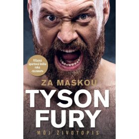 Za maskou - Tyson Fury - Môj životopis