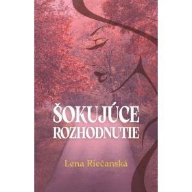 Šokujúce rozhodnutie