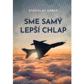 Sme samý lepší chlap