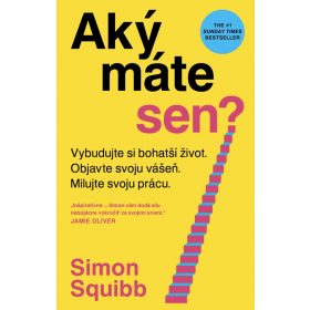 Aký máte sen?