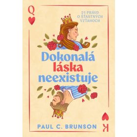   Dokonalá láska neexistuje: 21 právd o šťastných vzťahoch