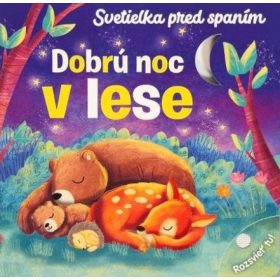 Dobrú noc v lese - Svetielka pred spaním