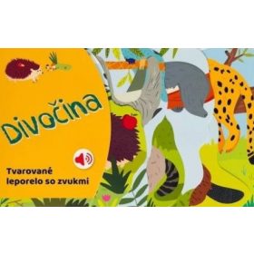 Divočina - Tvarované leporelo so zvukmi