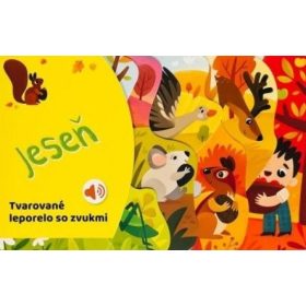 Jeseň - Tvarované leporelo so zvukmi