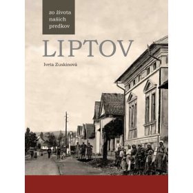 LIPTOV zo života našich predkov