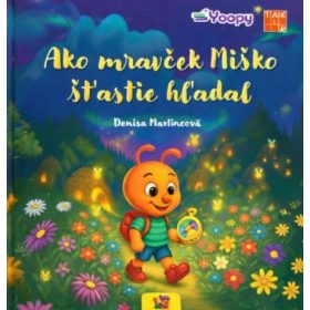 Ako mravček Miško šťastie hľadal