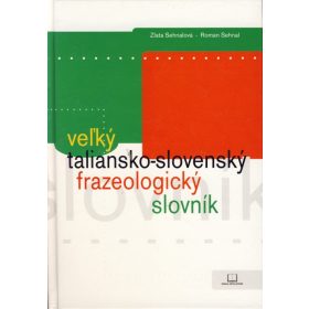 Veľký taliansko-slovenský frazeologický slovník