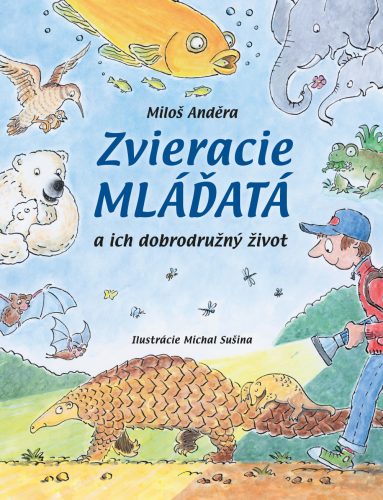 Zvieracie mláďatá a ich dobrodružný život