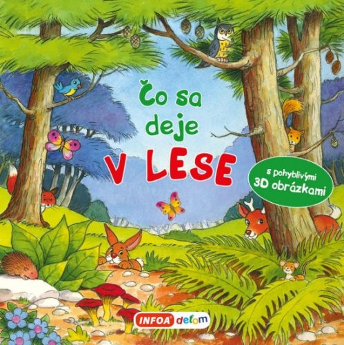 Čo sa deje - V lese