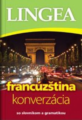 Francúzština - konverzácia so slovníkom a gramatikou-3.vydanie