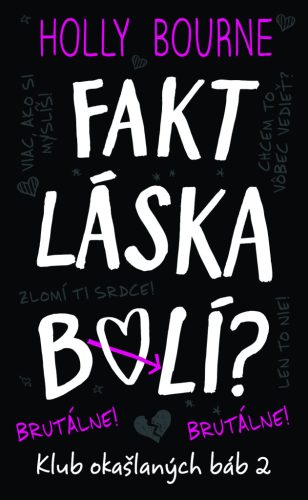Fakt láska bolí? Brutálne! (Klub okašlaných báb 2)
