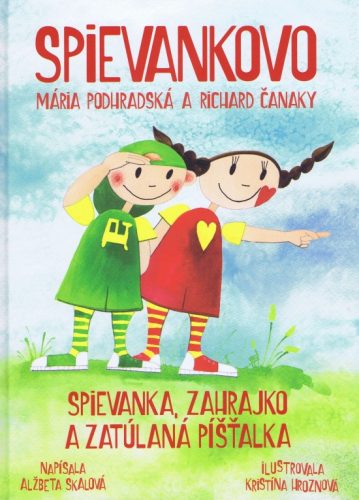 Spievankovo - Spievanka, Zahrajko a zatúlaná Píšťalka