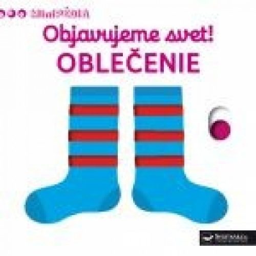 MiniPÉDIA – Objavujeme svet! Oblečenie
