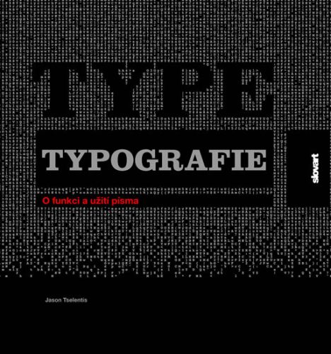 Typografie: O funkci a užití písma