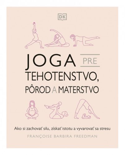 Joga pre tehotenstvo, pôrod a materstvo