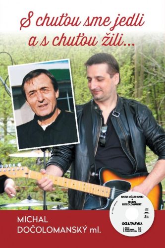 S chuťou sme jedli a s chuťou žili