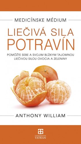 Medicínske médium - Liečivá sila potravín